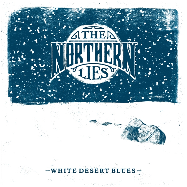 The Northern Lies - White Desert Blues (CD)
